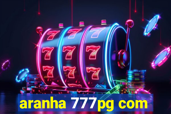 aranha 777pg com